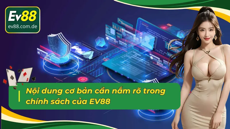 Nội dung có trong điều khoản và điều kiện EV88