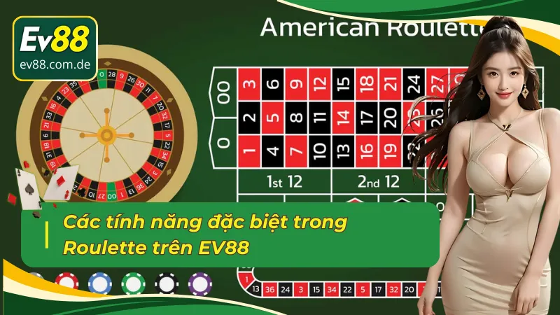 Những ưu điểm nổi bật của trò chơi Roulette EV88 